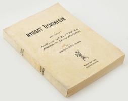 Sokoray Szűts Vilmos:. Nyugat ösvényein. Két kötet. Angliai vázlatok és amerikai tanulmányok. Bp. 19...