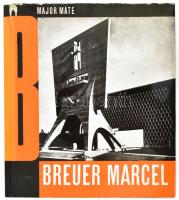 Major Máté: Breuer Marcel. Architektúra. Bp. 1970. Akadémiai. Kiadói egészvászon kötésben, szakadt papír védőborítóval.