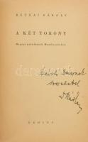 Rátkai Károly: A két torony. Magyar politikusok Mauthausenben. (Budapest,)1945, Genius, Révai-nyomda. Újrakötve, papírborítóval DEDIKÁLT