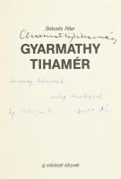 Sinkovits Péter: Gyarmathy Tihamér. DEDIKÁLT! Bp., 1992, Új Művészet Alapítvány. Fekete-fehér és szí...