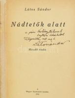 Látos Sándor: Nádtetők alatt. Második kiadás.
[Bp.] 1935. Magyar Gondolatok 75 l. Fűzve, képes, fel...