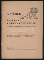 Bánhelyi Ferenc - Csajághy Károly: A méhek ésszerű serkentő etetése. (A többtermelés figyelembevételével). Bp., 1943, szerzői kiadás (Általános-ny.), 60+(2) p. Kiadói papírkötés