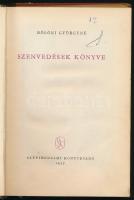 Bölöni Györgyné: Szenvedések könyve. Bp., 1957, Szépirodalmi Könyvkiadó. Második kiadás. Kiadói félv...