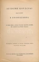 Az eszme kovácsai I. köt.: A zsidóságról. Moses Hess, Achad Haam, Martin Buber és Jakob Klatzkin írá...