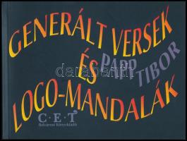 Papp Tibor: Generált versek és logo-mandalák. Papp Tibor (1936- 2018) József Attila-díjas író, költő, műfordító, tipográfus, szerkesztő, a Magyar Műhely tagja által Haraszty István &quot;Édeskének&quot; (1934-2022), Kossuth-díjas szobrász, festőművész és felesége részére DEDIKÁLT! Bp., 2001, Belvárosi Könyvkiadó. Kiadói papírkötés.