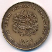 Bognár György (1944-) 1987. "MÉE Gyöngyösi Csoport - Aradi Vértanúk / Nagysándor József" bronz emlékérem (42,5mm) T:UNC,AU kis patina Adamo GS5