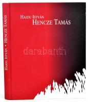 Hajdu István: Hencze Tamás. Szerk.: Hernádi Miklós. Bp., 2004, KOGART-PolgART. 241 p. Hencze Tamás műveinek reprodukcióival gazdagon illusztrált. Kiadói kartonált papírkötés.