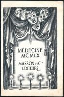 1960 Médecine MCMLX. Masson et Cie editeurs. Moliere Embergyűlölő c. vígjátékának szereplőit ábrázoló, képes kiadvány. Tűzött papírkötés, részben szétvált tűzéssel, 6 sztl. lev.