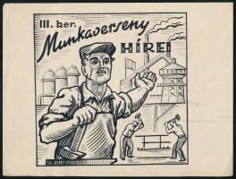 cca 1950-1955 "III. ker. Munkaverseny Hírei", szocreál grafika, plakát- v. címlapterv. Tus, papír, jelzés nélkül, 15x15 cm