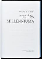 Oscar Halecki: Európa millenniuma. Ford.: Bérczes Tibor. Bp., 2022, Osiris - MCC Press. Kiadói karto...