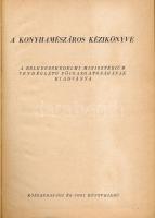 A konyhamészáros kézikönyve. Összeáll.: Proháczik János és Csáki József. (Bp., 1959), Közgazdasági é...