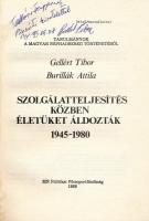 Gellért Tibor - Burillák Attila: Szolgálatteljesítés közben életüket áldozták. 1945-1980. Tanulmányo...