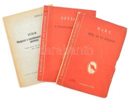 Marx Károly: Bér, ár és haszon. Budapest, 1948, Hungária Hírlapnyomda. Papírkötés enyhébben sérült borítóval.; Sztálin: A Leninizmus alapjai. Budapest, 1948, Légrády Nyomda. Papírkötés.; Sztálin: Mégegyszer a szociáldemokrata elhajlásról pártunkban, előadói beszéd 1926 december 7-én. Budapest, 1952, Vörös csillag nyomda. Papírkötés.