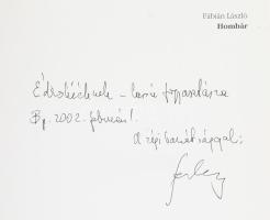 Fábián László: Hombár. Bp., 2000 EPL, Kiadói papírkötésben Haraszty István "Édeskének" (19...