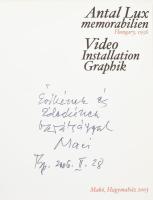 Lux Antal - Antal Lux Memorabilien Hungary 1956 - Video Graphik Installation Makó, 2003
, Kiadói ka...