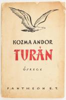 Kozma Andor: Turán. Ősrege. Bp., 1926, Pantheon. Kiadói papírkötés, sérült gerinc, kopottas állapotban.