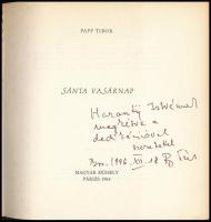 Papp Tibor: Sánta Vasárnap Dedikált Első kiadás

Párizs, 1964. Magyar Műhely. 95 l.
Kiadói papíer...