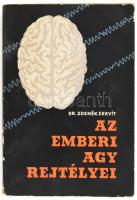 Zdenék Dr. Servit: Az emberi agy rejtélyei. Bp., 1961 Gondolat Kiadó,   Haraszty István "Édeske" (1934-2022), Kossuth-díjas szobrász, festőművész aláírt és pecsételt példánya Kiadói, kissé kopott papírkötésben