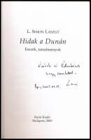 L. Simon László: Hidak a Dunán Bp., ,2005, Ráczi Kiadó 

Az író , L. Simon László (1972-) József A...