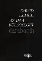 Dávid Lehet: Az ima külsőségei. Bp., 1988. Eötvös. Haraszty István Édeskének (1934-2022), Kossuth-díjas szobrász, festőművész részére DEDIKÁLT!