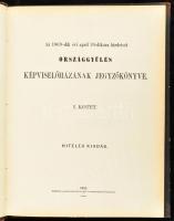 Az 1869-dik évi april 20-dikára hirdetett Országgyülés képviselőházának jegyzőkönyve. I kötet. Hiteles kiadás. Pest, 1869, Deutsch-féle könyvnyomda, (4)+127 p. Korabeli, aranyozott gerincű félbőr-kötésben, kissé sérült gerinccel.