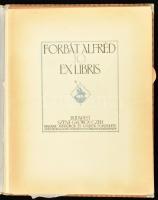 Forbát Alfréd: 10 ex libris. Siklóssy László bevezetőjével. Bp., [1916], Szent-György-Czéh (Pápai Er...