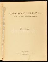 Békés István: Hazádnak rendületlenül. A magyar nép aranykönyve. Bp.,1955, Művelt Nép. Kiadói félvász...