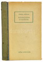 Török Sándor: Titokzatos utazások. DEDIKÁLT! Bp., 1947, Révai. Kiadói félvászon kötés, kopottas álla...