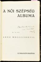 Bródy István: A női szépség albuma. DEDIKÁLT! Bp., 1937,Uj Magazin. Kiadói egészvászon kötés, sérült gerinc, kopottas állapotban.