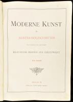 Moderne Kunst in Meister-Holzschnitten. Nach Gemalden und Sculpturen Berühmter Meister Der Gegenwart...