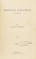 Kuntz Henrik: Magyar Kálvária. Szeged, 1925, félvászon kötés. Zömmel a Trianoni békeszerződéssel kapcsolatos versek, közte Horthy Miklóst éltető alkotással.