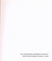 Maurer Dóra, Prosek Zoltán (szerk.): Nyílt Struktúrák Művészeti Egyesület. Bp., 2006, Nyílt Struktúrák Művészeti Egyesület. Magyar és angol nyelven. Színes és fekete-fehér képekkel, többek közt Konok Tamás, Maurer Dóra, Vera Molnár, Nádler István műveinek reprodukcióival illusztrált. Kiadói papírkötés, jó állapotban.