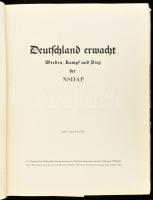 1933 Deutschland erwacht - Werden, Kampf und Sieg der NSDAP. A Nemzetiszocialista Német Munkáspárt (...