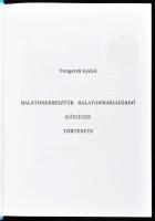 Tengerdi Győző: Balatonkeresztúr - Balatonmáriafürdő községek története. Kaposvár, 2008. Kiadói kart...