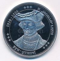 DN "Magyarország Keresztény Királyai / II. "Jagelló" Lajos 1458-1490" Ag emlékérem kapszulában (20g/0.333/38mm) T:PP