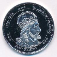 DN "Magyarország Keresztény Királyai / II. "Dobzse" Ulászló 1490-1516" Ag emlékérem kapszulában (20g/0.333/38mm) T:PP