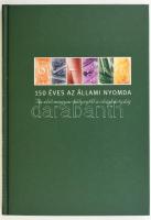 150 éves az Állami Nyomda. Az első magyar bélyegtől a chipkártyáig. Bp., 2001, Budapesti Történeti Múzeum - Állami Nyomda. Gazdag képanyaggal illusztrált. Kiadói kartonált papírkötés.