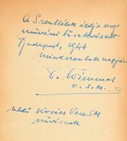 Wimmer M. Anzelm: Éljünk a Szentlélekben. (A Szentlélek aszketikája). I. kötet. Kovács Vera rajzaival. Bp., 1944, Szociális Missziótársulat, 180 p. Aranyozott gerincű egészvászon-kötésben, a borítón némi kopással. A szerző által Kovács Vera nővér, a könyv illusztrátora részére DEDIKÁLT példány.