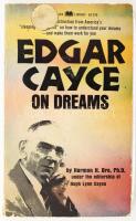 Harmon H. Bro: Edgar Cayce on Dreams. New York, 1968. Kiadói papírkötés, kopottas állapotban.