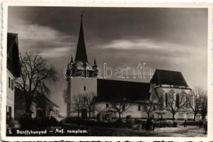 Bánffyhunyad, Huedin; Református templom / Calvinist church