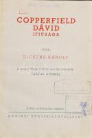 Dickens Károly: Copperfield Dávid ifjúsága. Átdolgozta: Tábori Kornél. Bp.,én.,Komjádi. Egészoldalas rajzokkal. Átkötött félvászon-kötés, kissé kopott borítóval, intézményi bélyegzőkkel.