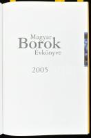 Magyar borok évkönyve 2005. Főszerk.: Kele István. Bp., 2005, Continew Kft. Gazdag képanyaggal illus...