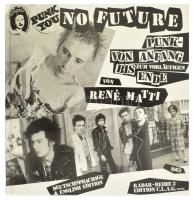 René Matti: No future. Basel, 1982, német és angol nyelven, kiadói kartonált papírkötés, jó állapotban. Ritka punk kiadvány, benne Haraszty István (1934-2022) Kossuth-díjas szobrász, festőművész aláírásával.