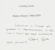 Gazdag Gyula: Képes könyv 1968-1979. Jelenkor, Pécs, 1994 kiadói kartonált papírkötés. Haraszty Istv...