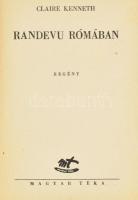 Claire Kenneth: Randevú Rómában. A szerző által ALÁÍRT példány! Ford.: Nonn Iván. Bp., Magyar Téka. Félvászon kötés, sérült gerinccel.