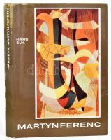 Hárs Éva: Martyn Ferenc. Bp.,1975, Képzőművészeti Alap. Gazdag képanyaggal illusztrált. Kiadói egészvászon-kötésben, kiadói papír védőborítóban, kissé kopott, sérült, javított papborítóval.