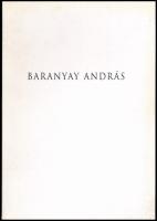 Baranyay András. Kiállítási katalógus. Szerk.: Dobai Ágnes és Baranyai András. A művész, Baranyay András (1938-2016) Kossuth-díjas grafikus, fotóművész és Dobai Ágnes (1951-) művészettörténész, a katalógus szerkesztője, a kiállítás kurátora által Haraszty István &quot;Édeskének&quot; (1934-2022), Kossuth-díjas szobrász, festőművész és feleségének DEDIKÁLT példány. Beke László bevezetőjével. Bp., 1998., Ernst Múzeum. Gazdag képanyaggal, a művész munkáinak reprodukcióival illusztrált. Kiadói papírkötés.