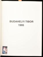 Baranyi Anna (szerk.): Budahelyi Tibor 1995. Budahelyi Tibor (1945-) Munkácsy Mihály-díjas szobrász ...