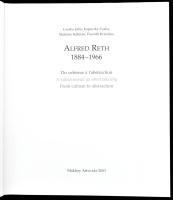 Cserba Júlia - Kopeczky Csaba - Makláry Kálmán - Passuth Krisztina: Alfred Reth 1884-1966. Du cubism...