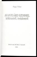 Papp Tibor: Avantgárd szemmel - költőkről, könyvekről. A borító tervezője és felelős szerkesztő, L. ...